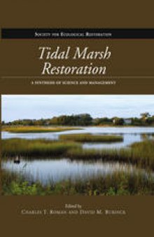 Tidal Marsh Restoration: A Synthesis of Science and Management