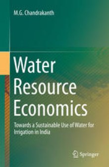 Water Resource Economics: Towards a Sustainable Use of Water for Irrigation in India