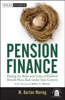 Pension finance : putting the risks and costs of defined benefit plans back under your control