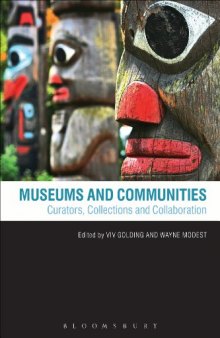 Museums and communities : curators, collections and collaboration