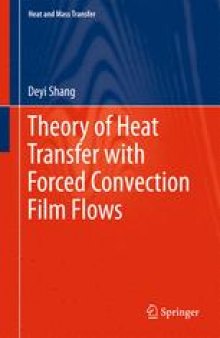 Theory of Heat Transfer with Forced Convection Film Flows