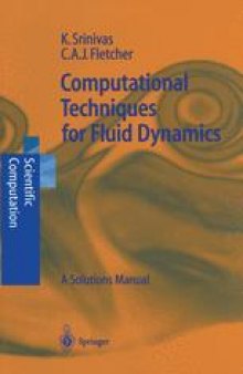 Computational Techniques for Fluid Dynamics: A Solutions Manual