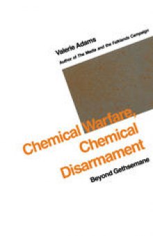 Chemical Warfare, Chemical Disarmament: Beyond Gethsemane