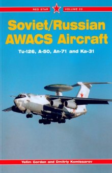 Soviet/Russian AWACS Aircraft: Tu-126, A-50, Ka-31 (Red Star Vol. 23)