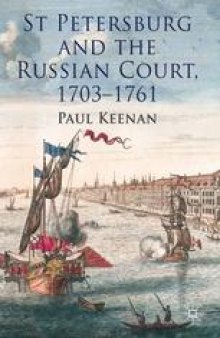 St Petersburg and the Russian Court, 1703–1761