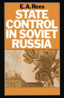 State Control in Soviet Russia: The Rise and Fall of the Workers’ and Peasants’ Inspectorate, 1920–34