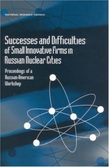 Successes and Difficulties of Small Innovative Firms in Russian Nuclear Cities (Compass Series (Washington, D.C.).)