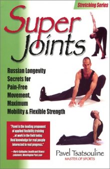 Super Joints: Russian Longevity Secrets
