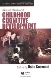 Blackwell Handbook of Childhood Cognitive Development (Blackwell Handbooks of Developmental Psychology)