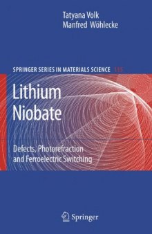 Lithium Niobate: Defects, Photorefraction and Ferroelectric Switching