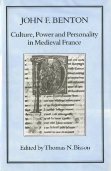 Culture, Power and Personality in Medieval France  