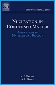 Nucleation in Condensed Matter: Applications in Materials and Biology