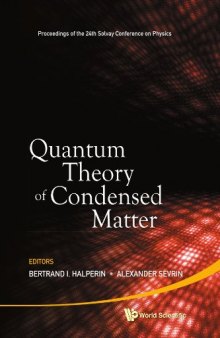 Quantum Theory of Condensed Matter: Proceedings of the 24th Solvay Conference on Physics  