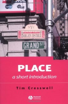 Place: A Short Introduction (Short Introductions to Geography)  