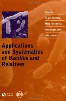 Applications and Systematics of Bacillus and Relatives  