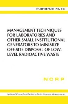 Management Techniques for Laboratories and Other Small Institutional Generators to Minimize Off-Site Disposal of Low-Level Radioactive Waste 