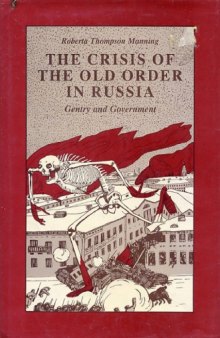 The crisis of the old order in Russia : gentry and government