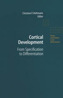 Cortical Development: From Specification to Differentiation