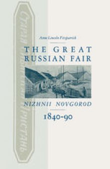 The Great Russian Fair: Nizhnii Novgorod 1840–90