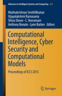 Computational Intelligence, Cyber Security and Computational Models: Proceedings of ICC3 2015