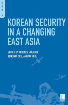 Korean Security in a Changing East Asia (Psi Reports)