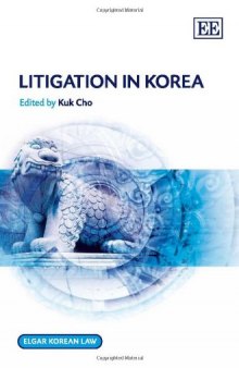 Litigation in Korea (Elgar Korean Law)