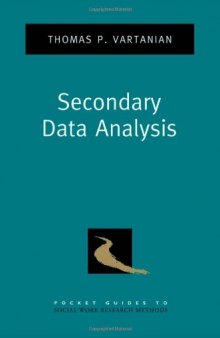 Secondary Data Analysis (Pocket Guides to Social Work Research Methods)