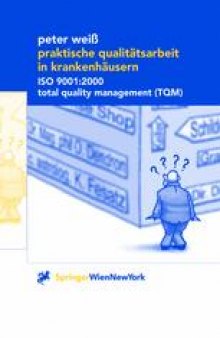 Praktische Qualitätsarbeit in Krankenhäusern: ISO 9001:2000, Total Quality Management (TQM)