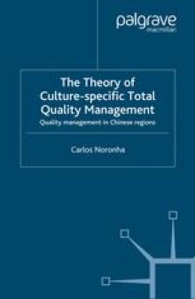 The Theory of Culture-specific Total Quality Management: Quality management in Chinese regions