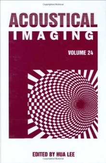 Acoustical Imaging (Volume 24)
