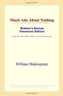 Much Ado About Nothing (Webster's Korean Thesaurus Edition)