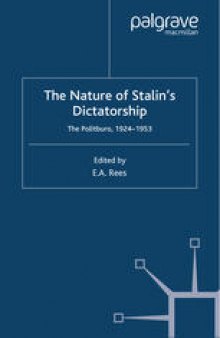 The Nature of Stalin’s Dictatorship: The Politburo 1924–1953