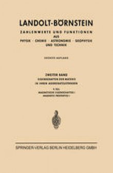 Landolt-Börnstein: Eigenschaften der Materie in ihren Aggregatzuständen, 9. Teil, Magnetische Eigenschaften I, Teil a