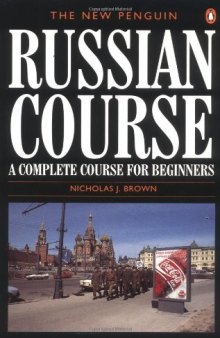 The New Penguin Russian Course: A Complete Course for Beginners (Penguin Handbooks)  