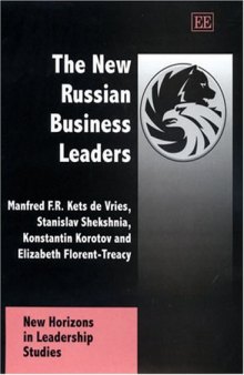The New Russian Business Leaders (New Horizons in Leadership Studies Series)