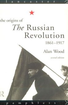 The Origins of the Russian Revolution (Lancaster Pamphlets)
