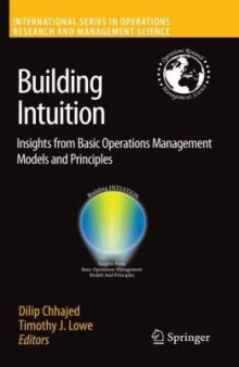 Building Intuition: Insights from Basic Operations Management Models and Principles (International Series in Operations Research & Management Science)