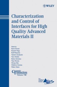 Characterization and Control of Interfaces for High Quality Advanced Materials II: Ceramic Transactions, Volume 198