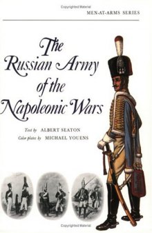 The Russian Army Of The Napoleonic Wars