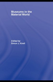 Museums in the Material World (Leicester Readers in Museum Studies)