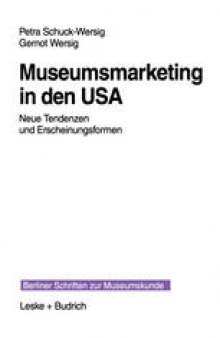 Museumsmarketing in den USA: Neue Tendenzen und Erscheinungsformen