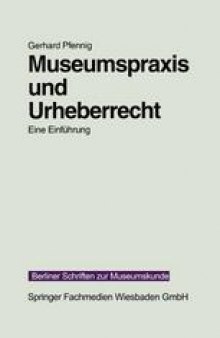 Museumspraxis und Urheberrecht: Eine Einführung