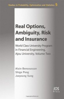 Real Options, Ambiguity, Risk and Insurance: World Class University Program in Financial Engineering Ajou University