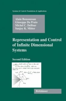 Representation and Control of Infinite Dimensional Systems, 2nd Edition (Systems & Control: Foundations & Applications)