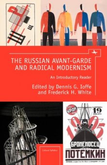 The Russian Avant-Garde and Radical Modernism: An Introductory Reader