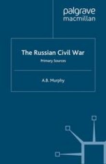 The Russian Civil War: Primary Sources
