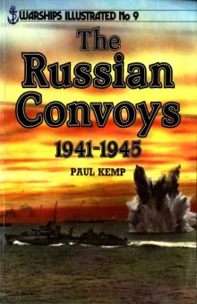 The Russian convoys, 1941-1945