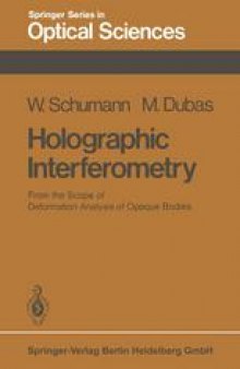 Holographic Interferometry: From the Scope of Deformation Analysis of Opaque Bodies