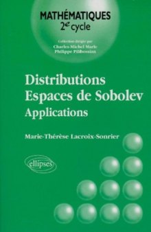 Distributions, espaces de Sobolev: Applications