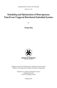 Scheduling and optimisation of heterogeneous time event-triggered distributed embedded systems